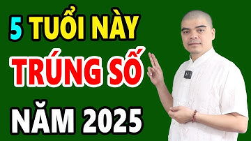 Năm 2025 Ất Tỵ: THẦN TÀI Chỉ Thẳng Mặt 5 Con Giáp TRÚNG SỐ ĐỘC ĐẮC, Trả Sạch Nợ nần Sau 1 đêm