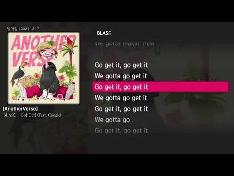 [그냥자막] BLASÉ - Go! Get! (Feat. Coogie) [AnotherVerse]
