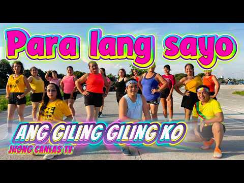 PARA LANG SAYO ANG GILING GILING KO | ZUMBA | Jhong canlas Tv