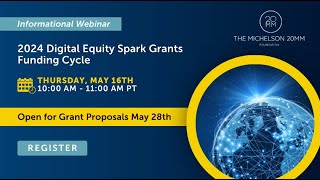 2024 Digital Equity Spark Grants Funding Cycle Informational Webinar