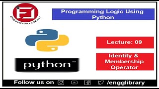 Lec-9: Identity and Membership operator | Programming Logic using Python