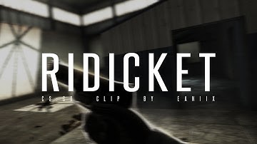 Ridicket – CS:GO [60 FPS] (V1K - 1st / SP App)