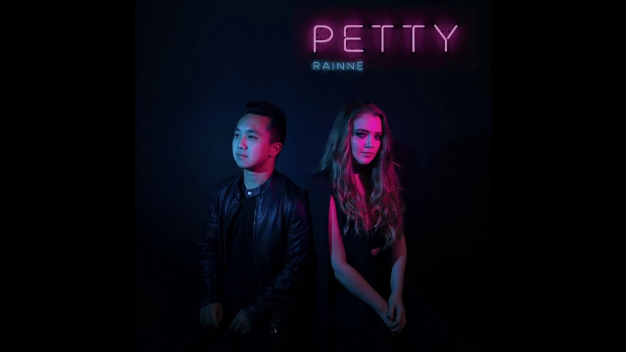 Watch "Petty" by RAINNE on YouTube Watch "Petty" by RAINNE on YouTube
