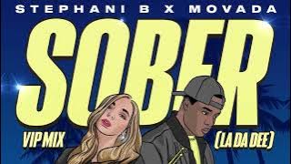 Stephani B x Movada - Sober (VIP Mix)