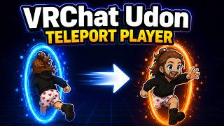 Teleporting Player | VRC Udon for Dummies
