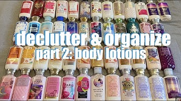 declutter and organize my bath and body works collection part 2 - body lotions