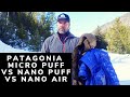 Patagonia Micro Puff vs Nano Puff vs Nano Air - Which One is the Best?