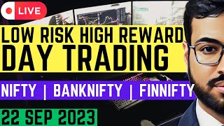 Live Trading NIFTY50 BankNIFTY | 22 September 2023 | High Reward Low Risk Trading optionscalping