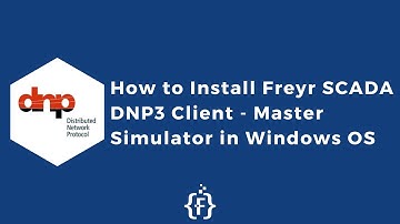 How to Install Freyr Scada DNP3 Client - Master Simulator in Windows Machine |
