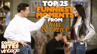 Top 25 Moments from Will and Grace - Comedy Bites Vintage