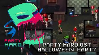 Party Hard OST - Halloween Party - Afterparty