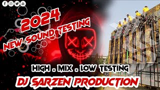 2024 New Testing Beat | Dj Sarzen Production 2024 Testing Beat | High Mid And Low Frequency Testing