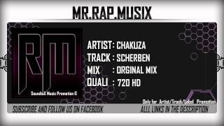 Chakuza - Scherben [HD]