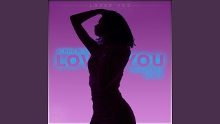 Loved You (Mrb Remix Radio Edit)