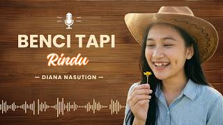 BENCI TAPI RINDU - Diana Nasution (Cover by Diva Romantic) | Pop Country Tembang Kenangan Nostalgia