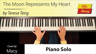 The Moon Represents My Heart (Teresa Teng) w/ Lyrics \u0026 English Translation - Piano Cover by Macy