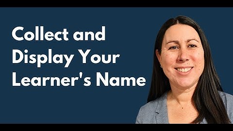 Collect and Display Your Learner