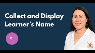 Collect and Display Your Learner's Name | Articulate Storyline