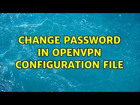 Change password in OpenVPN configuration file