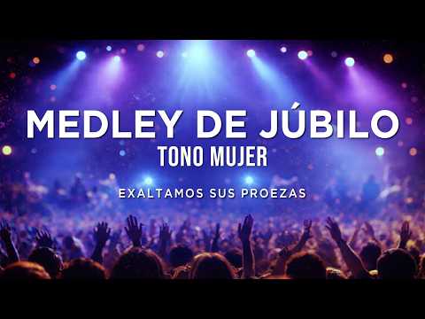 Cover Llegó El Tiempo, El Señor Es Mi Rey, Grita Canta Danza (Tono Mujer) | Letra | Medley de Júbilo