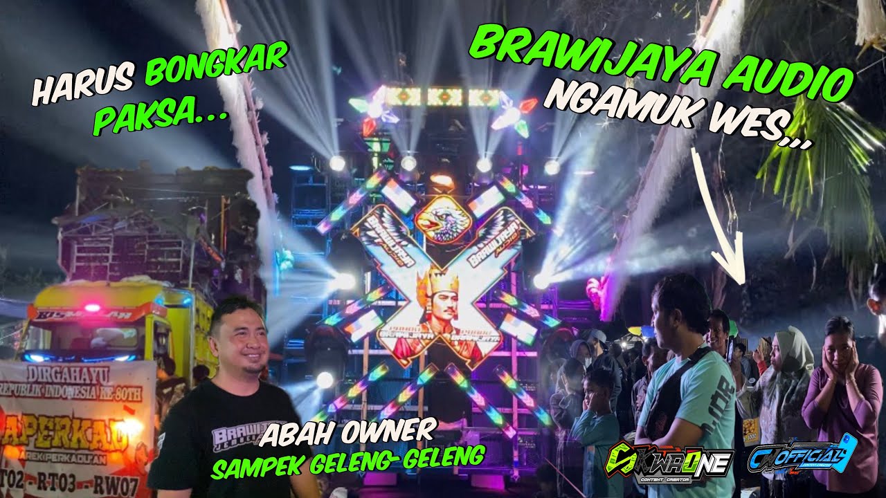 OWNER BRAWIJAYA KETULUP SOUNDNYA SENDIRI,HARUS BONGKAR PAKSA KARENA