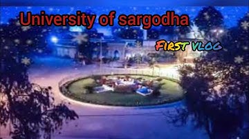 FIRST  VLOG UNIVERSITY OF SARGODHA ♥️..... #uos #unilife #universityofsargodha #university