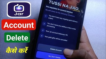 How to delete jar account || jar app kaise band kare