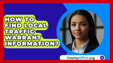 How To Find Local Traffic Warrant Information? - CountyOffice.org