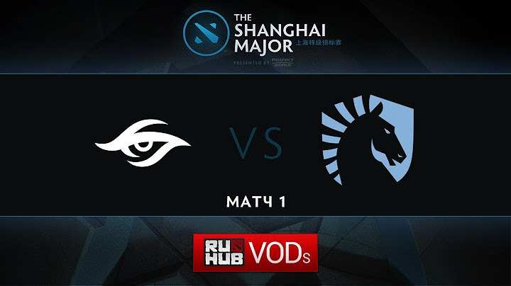 Secret vs Liquid, Shanghai Major GRAND FINAL, Game 1
