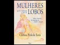 Mulheres que correm com os lobos  - Trechos 6 - Cap II, O Barba Azul (leitura por Tünde Albert)