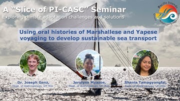 Slice of PI-CASC Seminar: Using Pacific Island voyaging history to develop sustainable sea transport