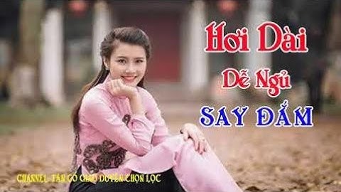 Vọng Cổ Hơi Dài Miền Tây Dễ Nghe Dễ Ngủ Say Đắm | Ca Cổ, Trích Đoạn Cải Lương Hơi Dài Hay Nhấ - NTC