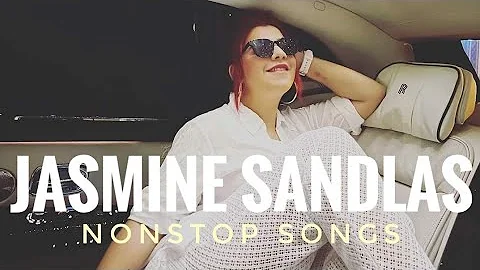 Jasmine Sandlas nonstop songs || Jasmine Sandlas new songs || all new Jasmine Sandlas video songs