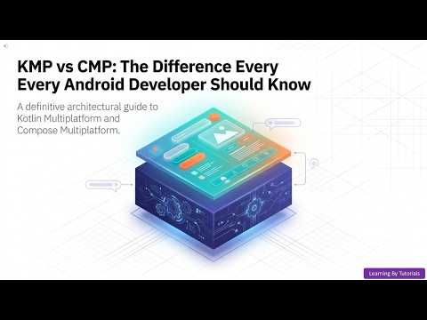 KMP vs CMP: The Difference Every Android Developer Should Know