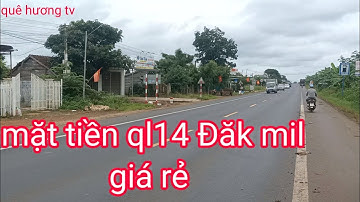 đất mặt tiền ql14 Đăk mil giá rẻ
