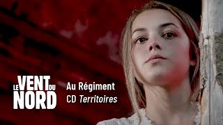 Video thumbnail of "AU RÉGIMENT -  LE VENT DU NORD"