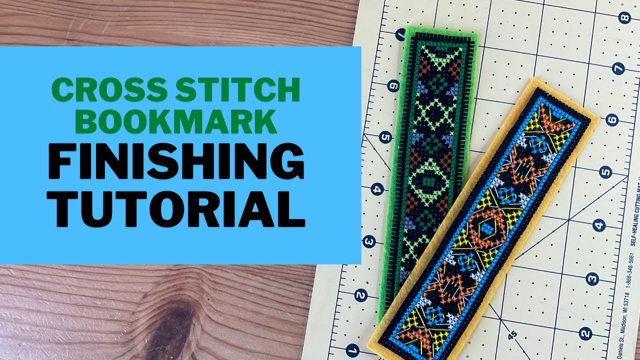Finishing a cross stitch bookmark with felt - TUTORIAL 