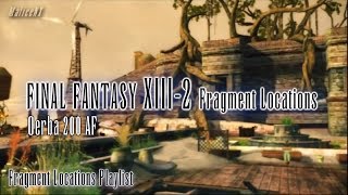 Final Fantasy XIII-2 : Fragment Locations - Oerba 200 AF [5/5]