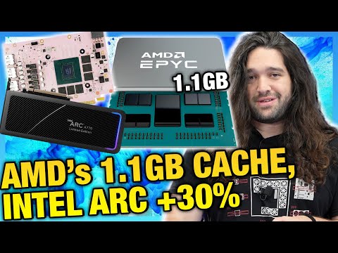 HW News - 1GB CPU Cache, Intel Arc Gets Better, 5600X3D Rumors, Starfield Requirements