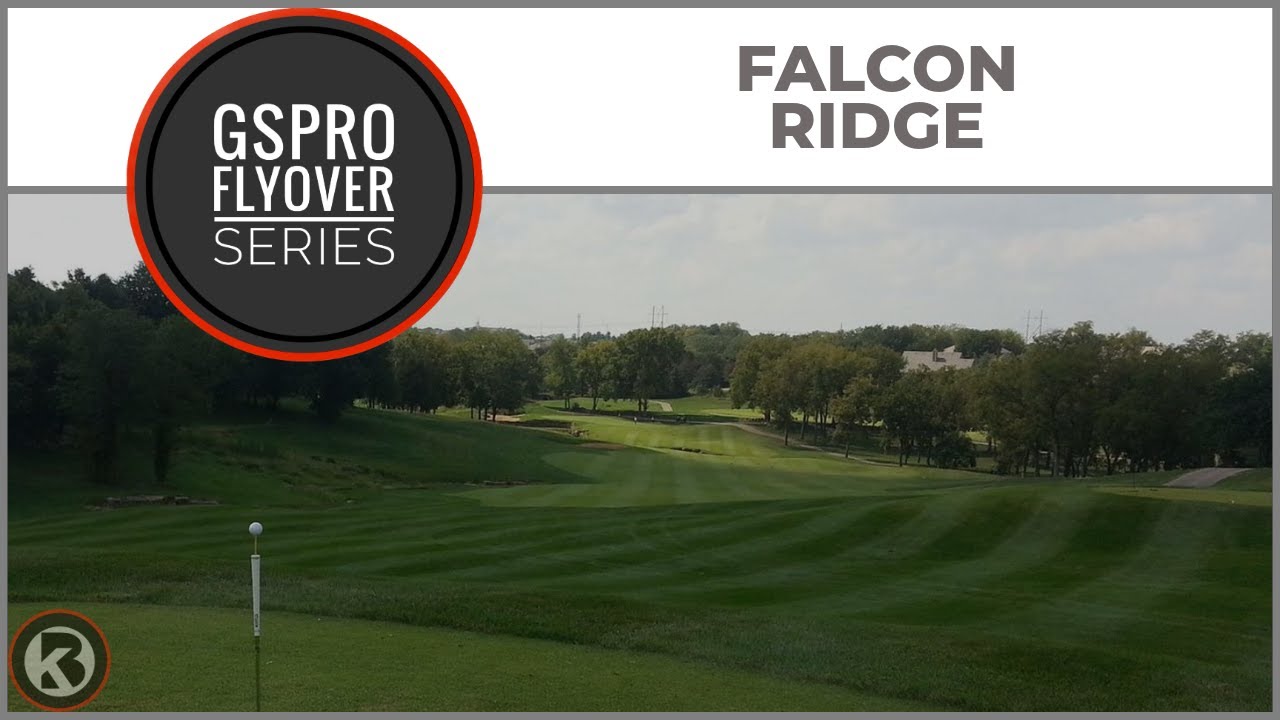GSPro Course Flyover - Falcon Ridge - Designed by zwhitey981 - YouTube
