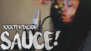XXXTENTACION - Sauce! (Kid Travis Cover) chords