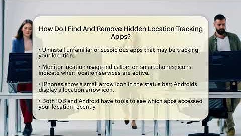 How Do I Find And Remove Hidden Location Tracking Apps? - Everyday-Networking