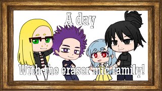 A day with the erasermic family :D