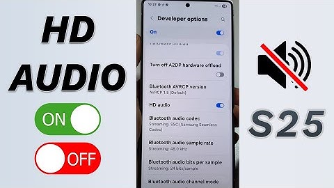 🎧 Unlock High-Quality Sound! Enable/Disable HD Audio (Galaxy S25/S25+/Ultra) 💎