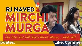 Rj Naved NonStop New Mirchi Murga - Part 43 [2023]