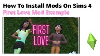 How To Install The First Love Mod For Sims 4