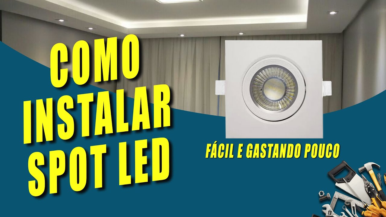 Como Instalar Spot de Led no Teto de Drywall / Gesso - Fácil - Passo a ...