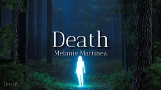 Melanie Martinez - Death (lyrics)