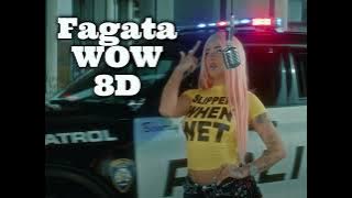 Fagata - WOW (8D Słuchawki)