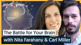 Neurotechnology and the Battle For Your Brain - Nita Farahany | Intelligence Squared
